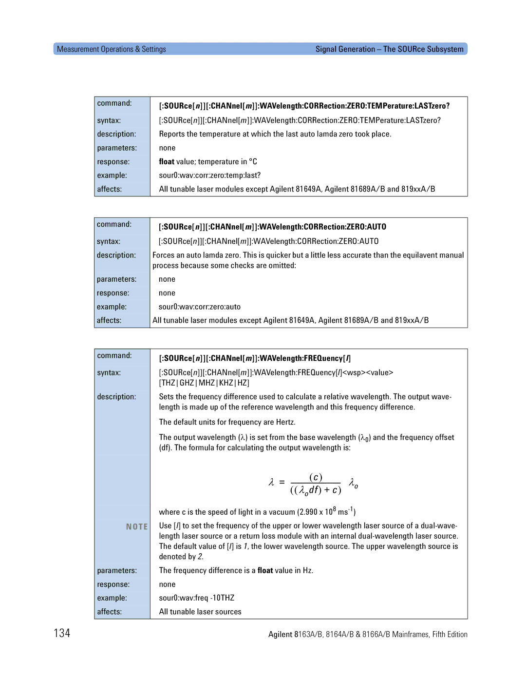 Agilent Technologies 8163A, B, 8166A 134, SOURcenCHANnelmWAVelengthCORRectionZEROAUTO, SOURcenCHANnelmWAVelengthFREQuencyl 