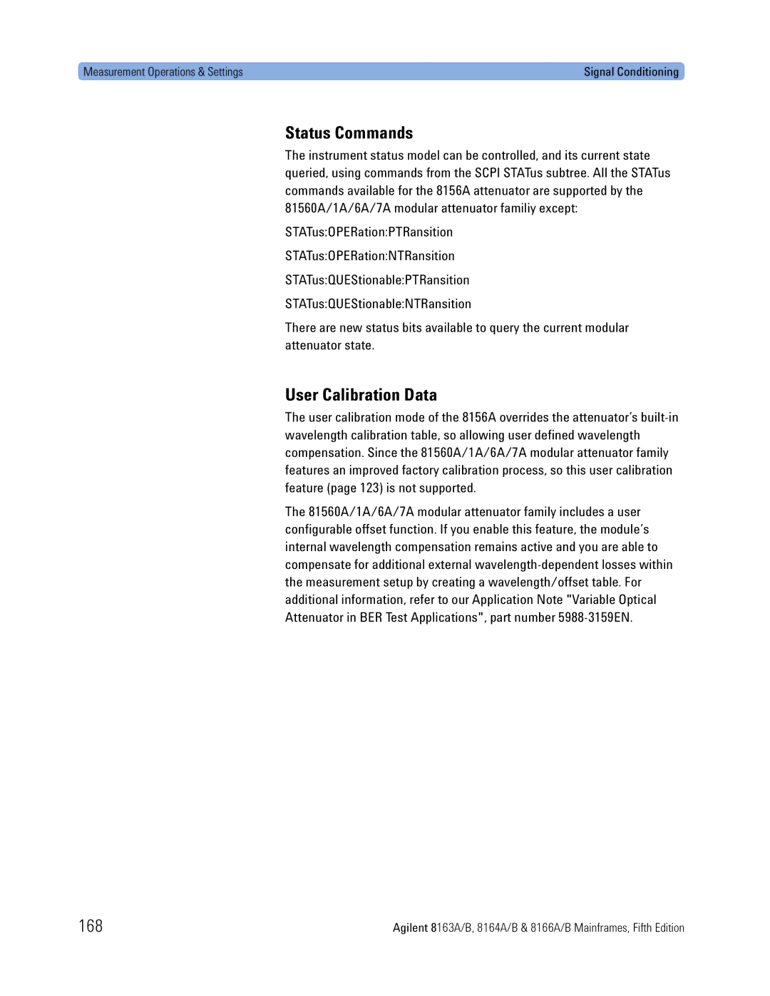 Agilent Technologies B, 8166A, 8163A, 8164A manual Status Commands, User Calibration Data, 168 