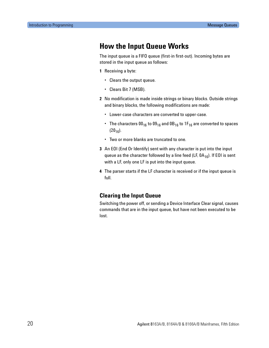 Agilent Technologies B, 8166A, 8163A, 8164A manual How the Input Queue Works, Clearing the Input Queue 