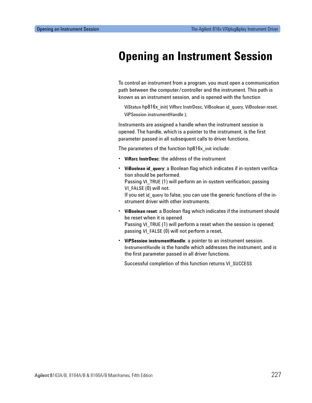 Agilent Technologies 8164A, B Opening an Instrument Session, 227, Successful completion of this function returns Visuccess 