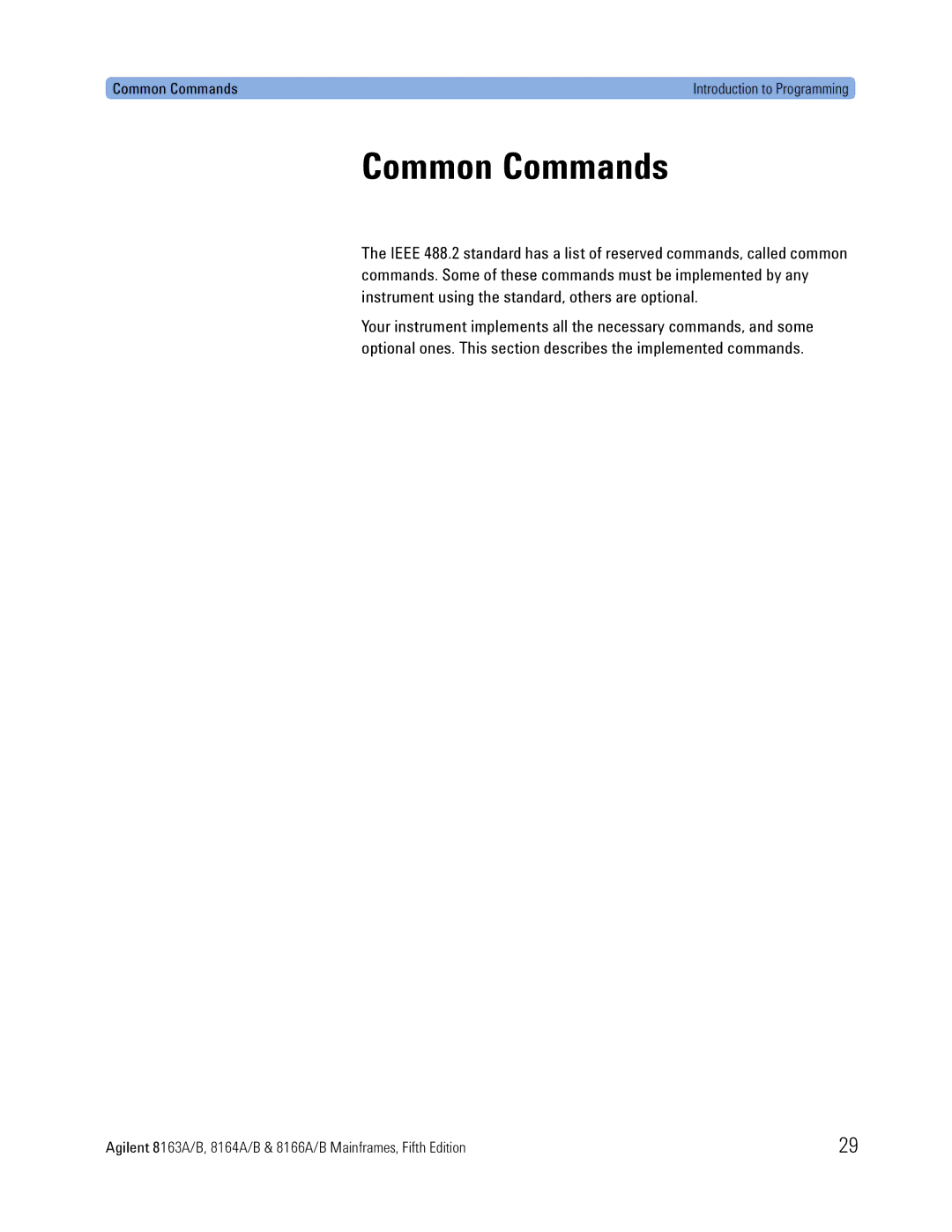 Agilent Technologies 8166A, B, 8163A, 8164A manual Common Commands 