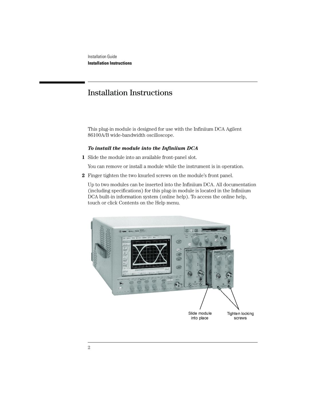 Agilent Technologies B, 86100A manual Installation Instructions, To install the module into the Infiniium DCA 