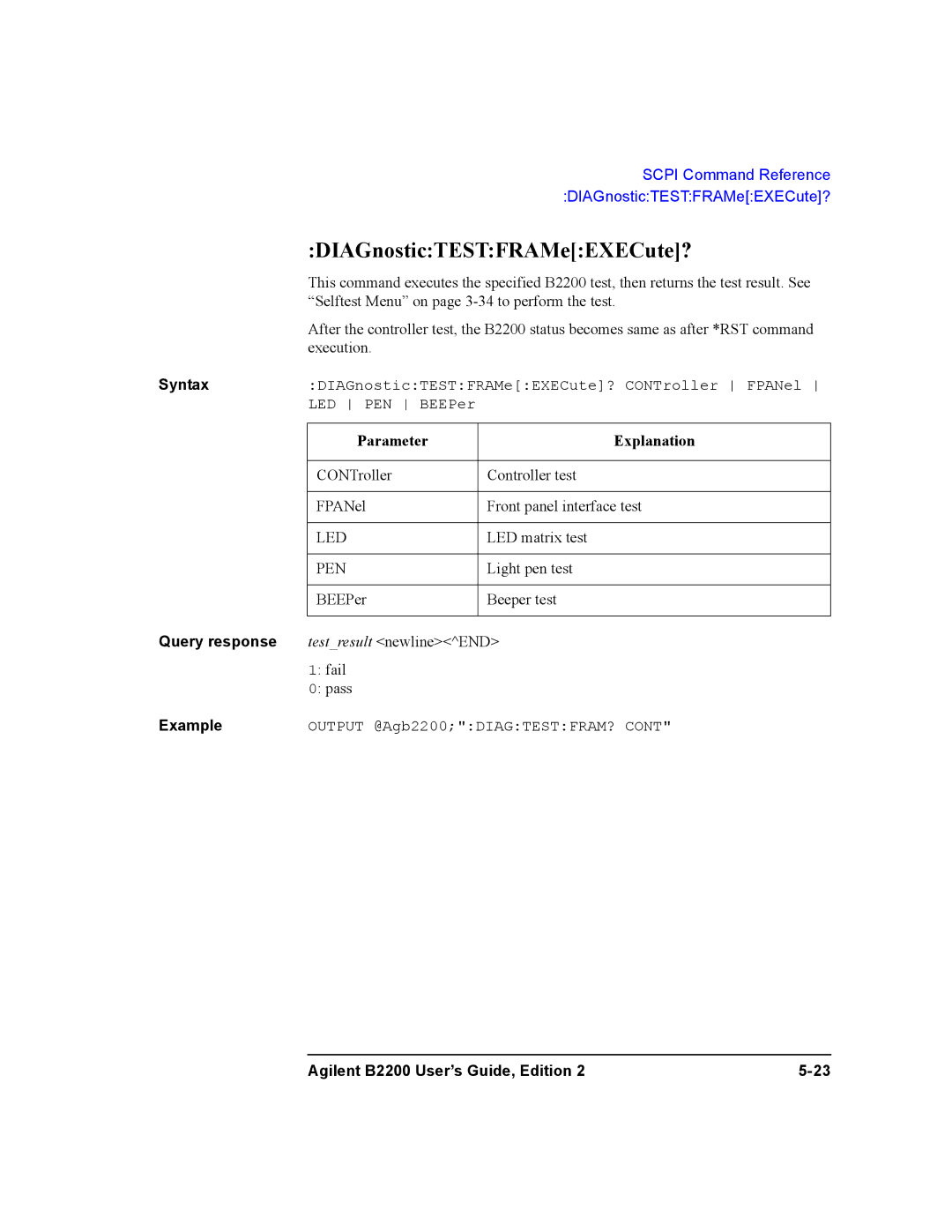 Agilent Technologies B2201A, B2200A manual DIAGnosticTESTFRAMeEXECute? 