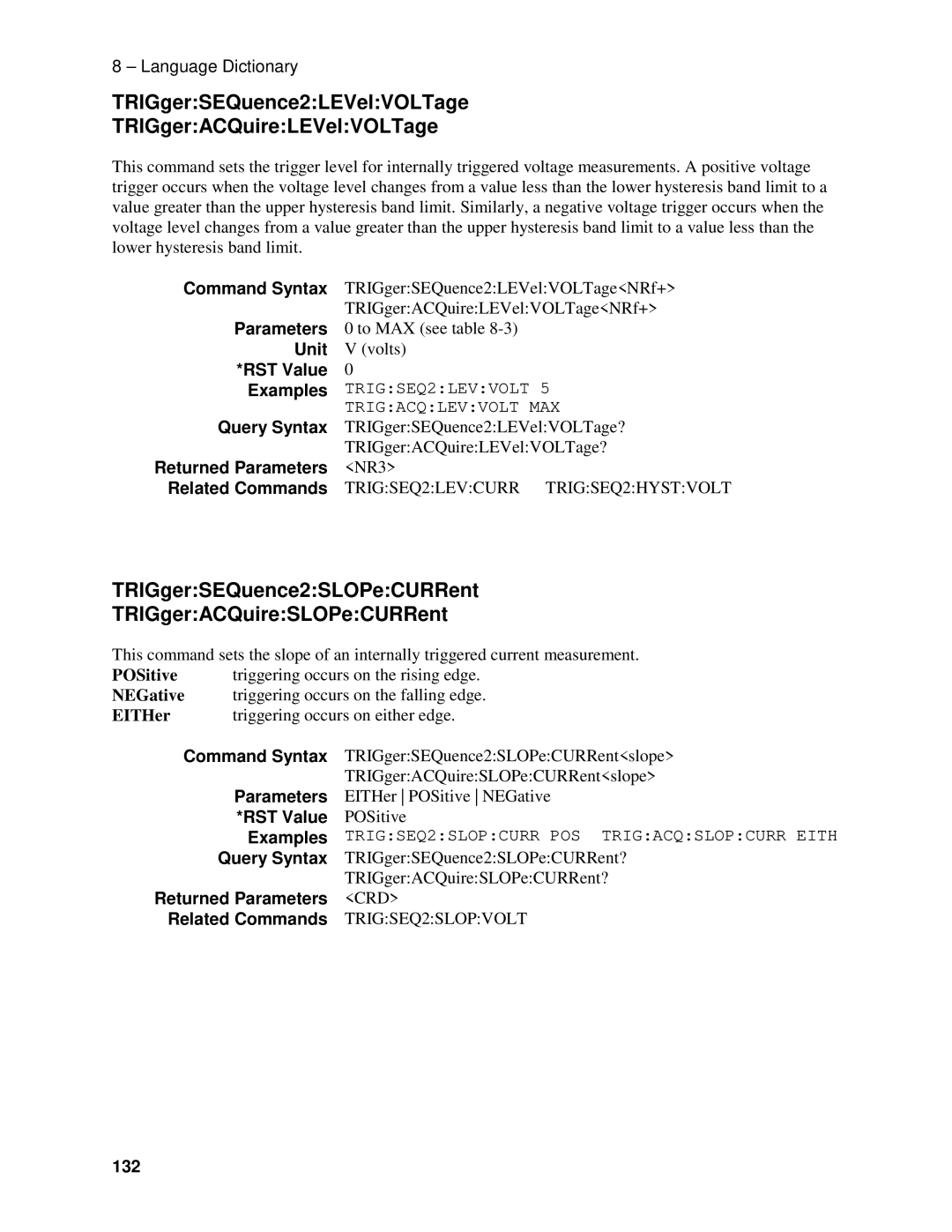 Agilent Technologies D, 66311B, 66309B TRIGgerSEQuence2LEVelVOLTage TRIGgerACQuireLEVelVOLTage, Returned Parameters, 132 
