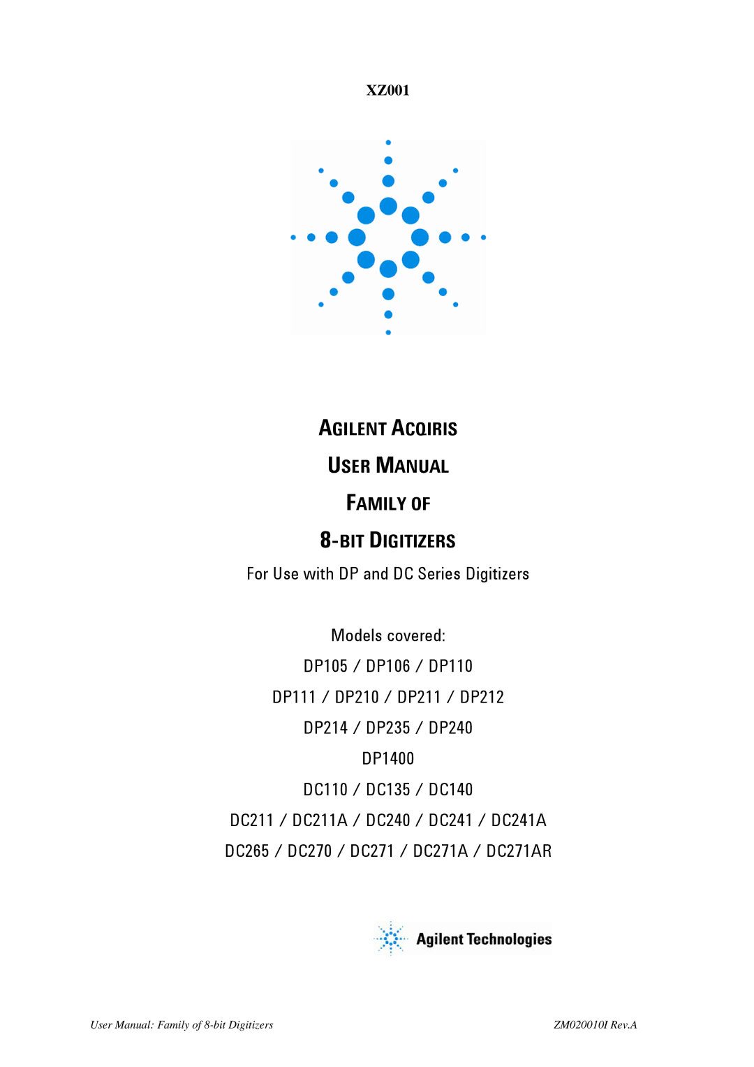 Agilent Technologies DP212, DP240, DP214, DP110, DP1400, DP111, DP210, DP235 manual Agilent Acqiris Family BIT Digitizers, XZ001 