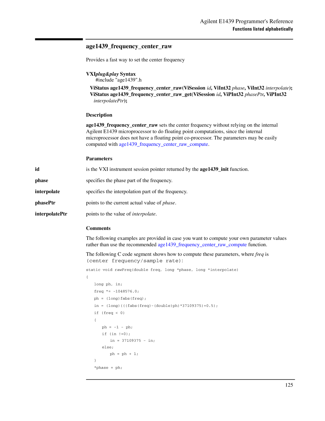 Agilent Technologies E1439 manual Age1439frequencycenterraw, Comments 