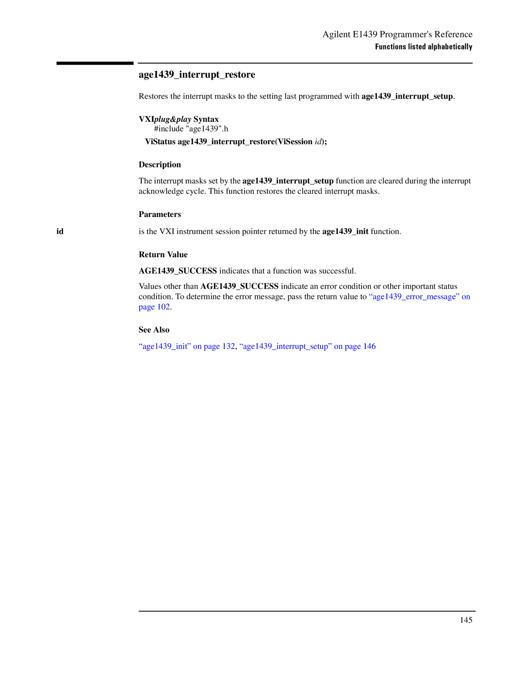 Agilent Technologies E1439 manual Age1439interruptrestore, ViStatus age1439interruptrestoreViSession id 