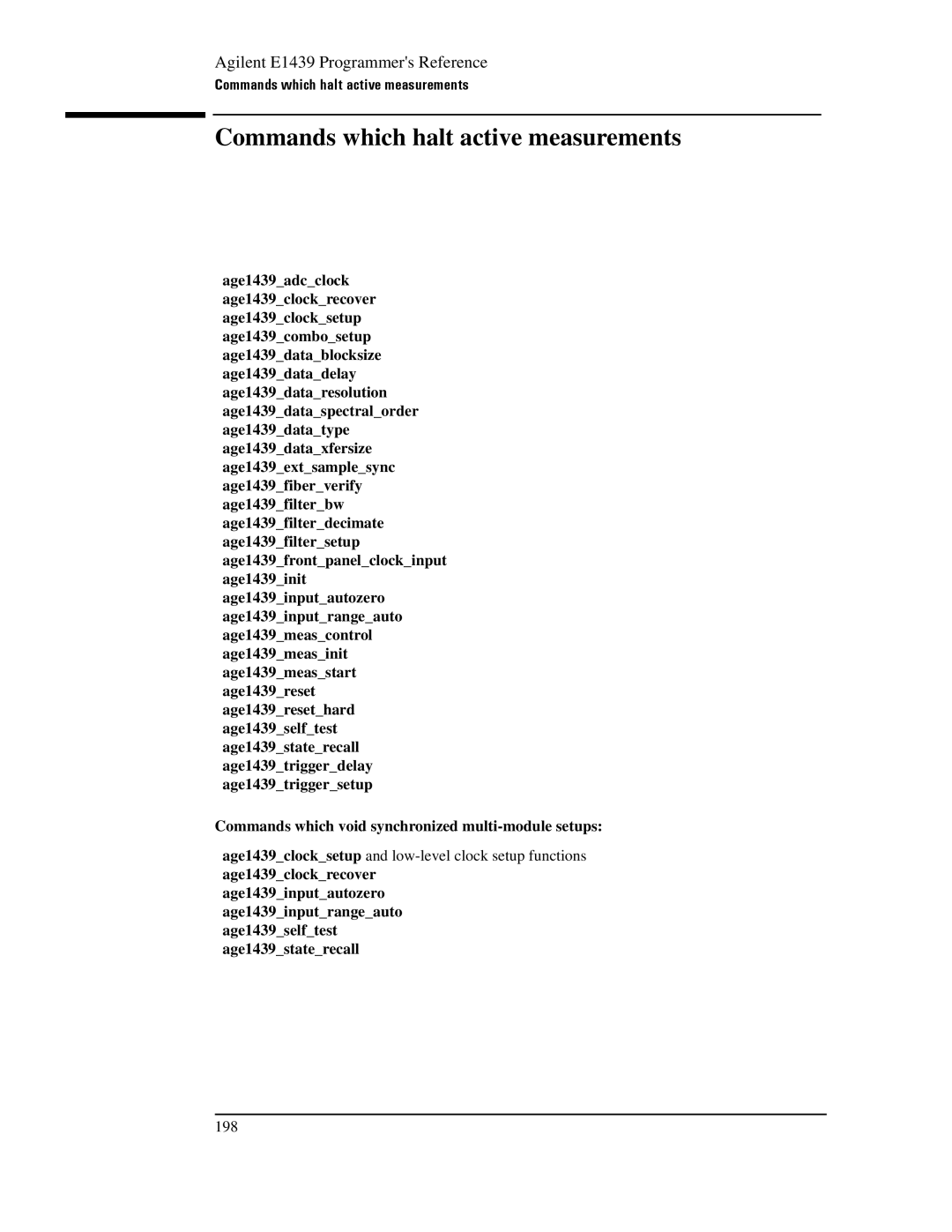 Agilent Technologies E1439 manual Commands which halt active measurements, Age1439selftest age1439staterecall 