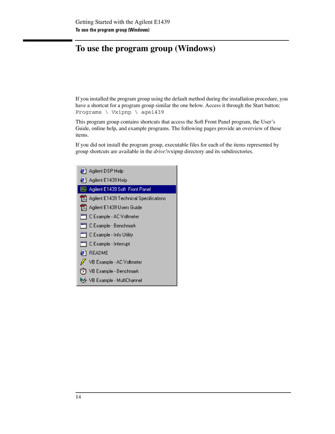 Agilent Technologies E1439 manual To use the program group Windows 