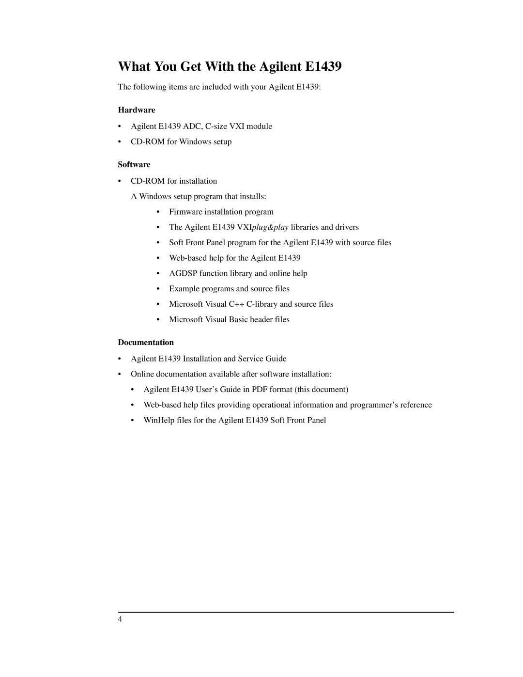 Agilent Technologies manual What You Get With the Agilent E1439, Hardware, Software, Documentation 