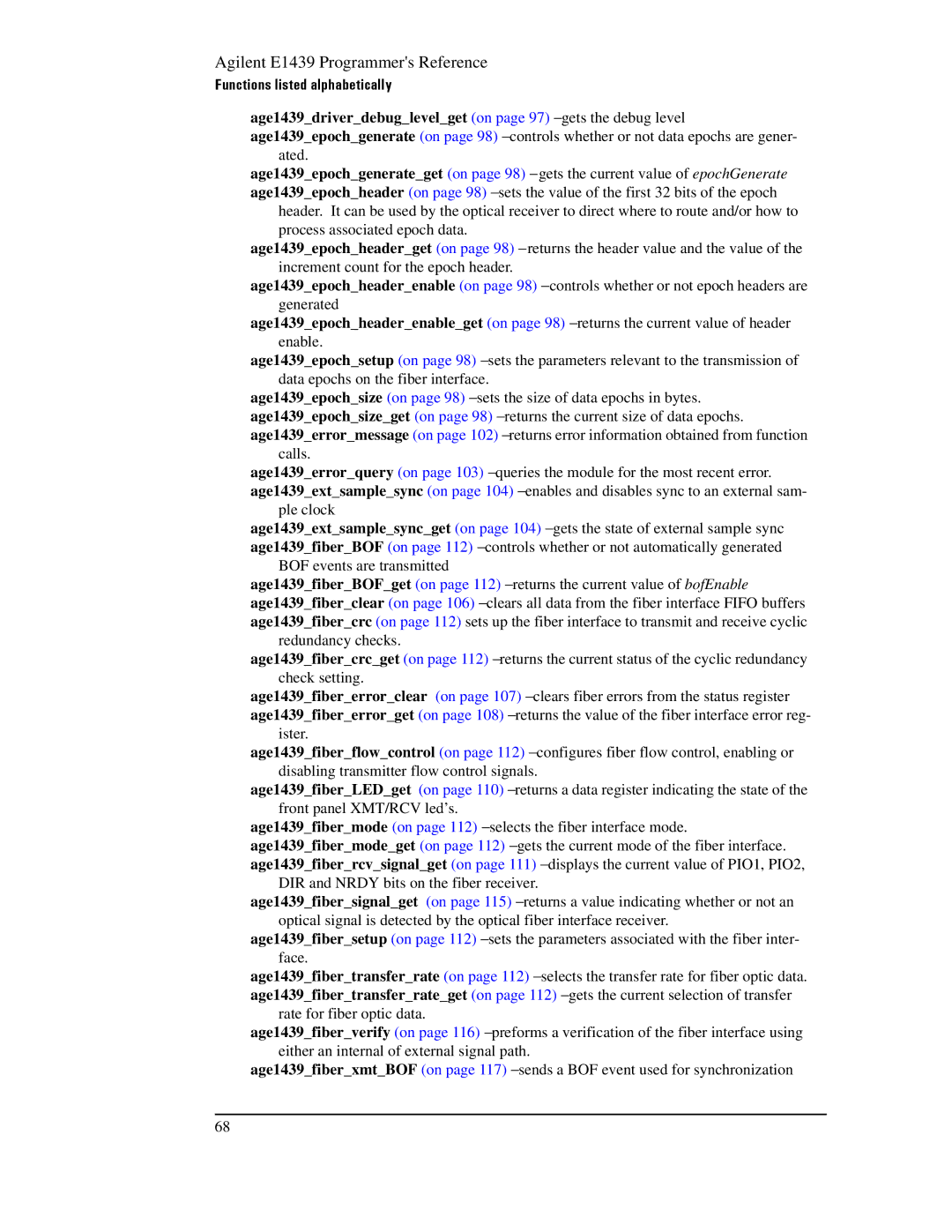 Agilent Technologies E1439 manual Age1439driverdebuglevelget on page 97 −gets the debug level 