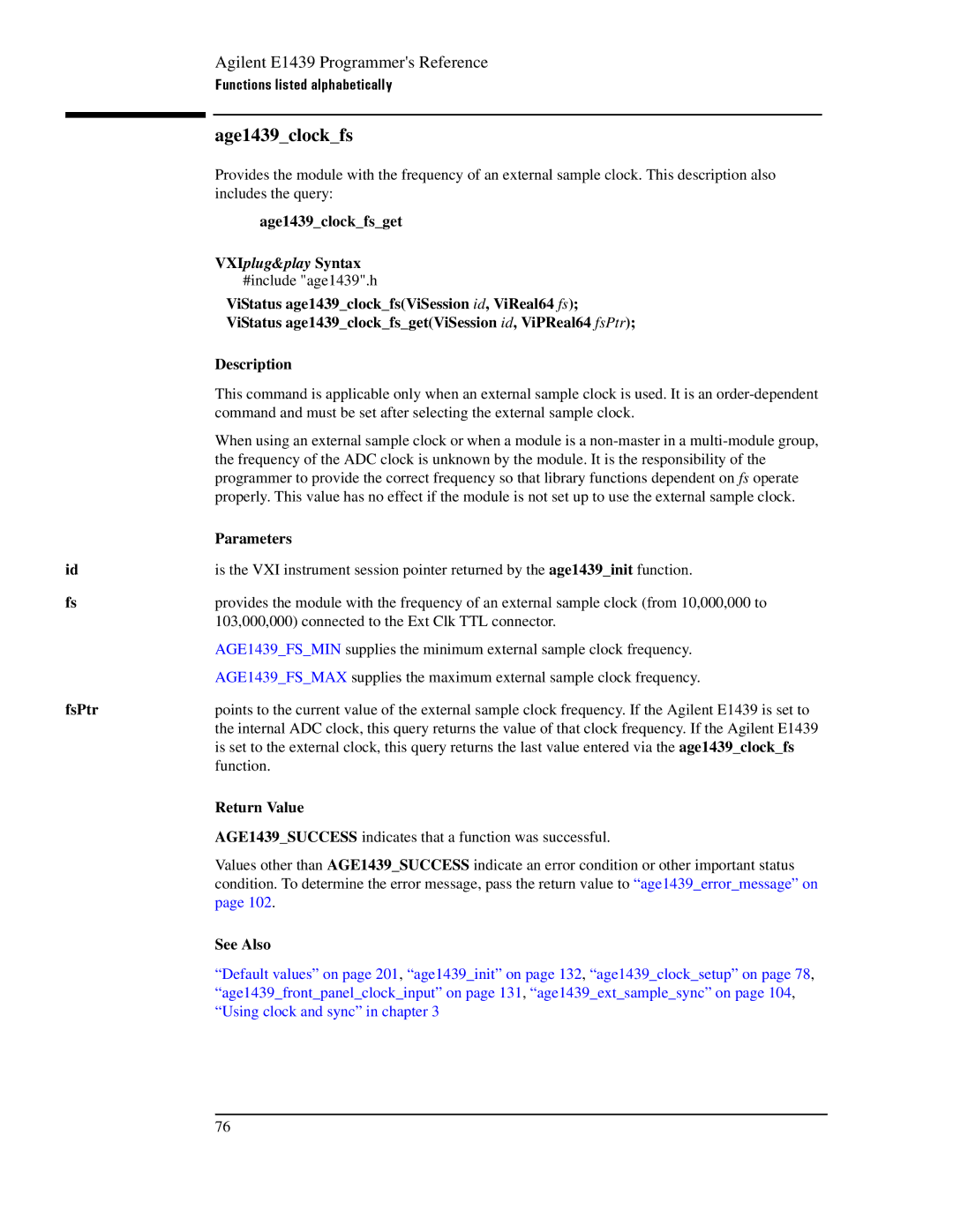 Agilent Technologies E1439 manual Age1439clockfsget, ViStatus age1439clockfsViSession id, ViReal64 fs, FsPtr 
