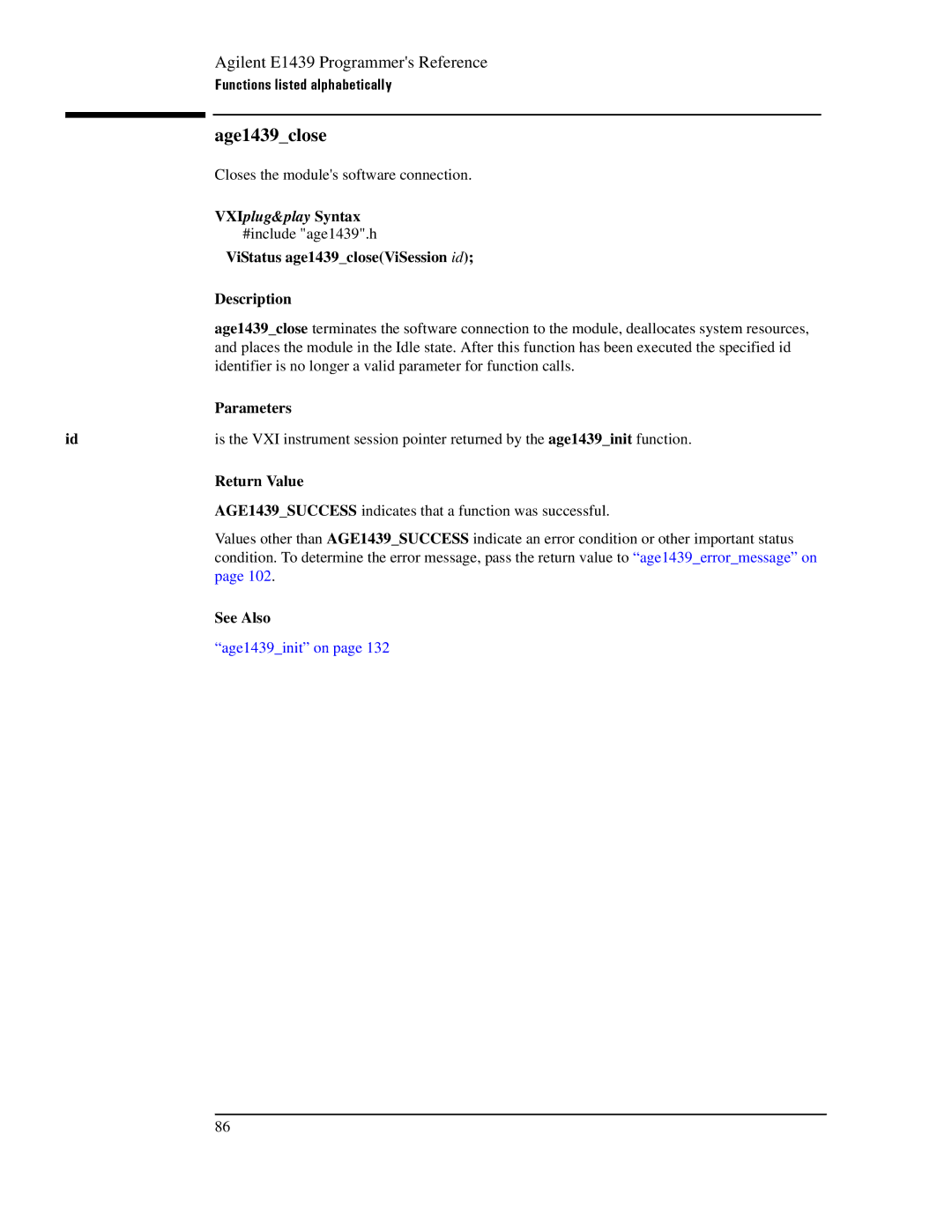 Agilent Technologies E1439 manual Age1439close, ViStatus age1439closeViSession id 