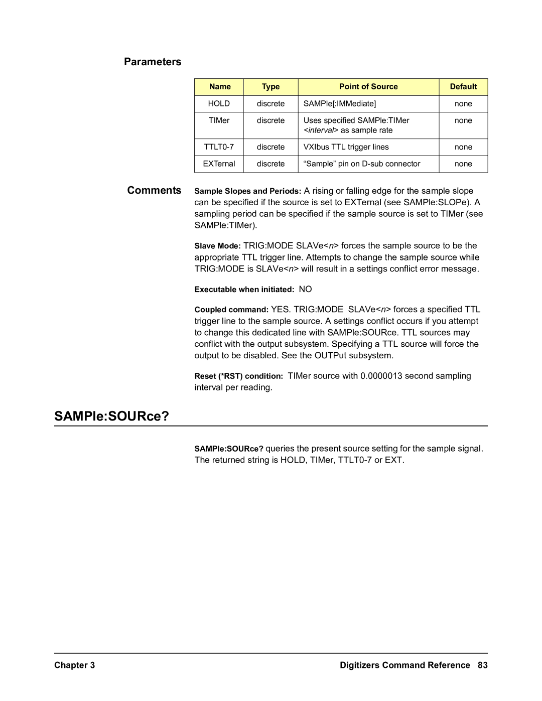 Agilent Technologies E1563A, E1564A user manual SAMPleSOURce?, Name Type Point of Source Default 