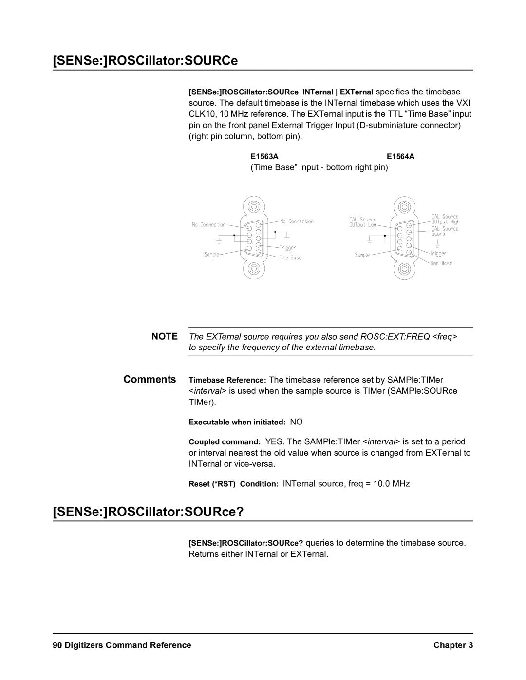 Agilent Technologies E1564A, E1563A user manual SENSeROSCillatorSOURCe, SENSeROSCillatorSOURce? 