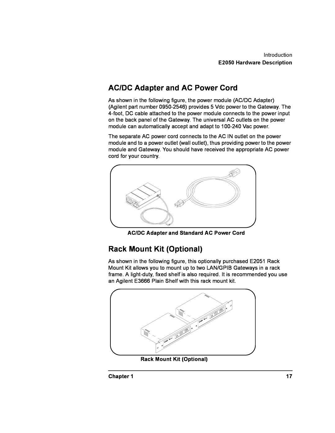 Agilent Technologies E2050-90003 AC/DC Adapter and AC Power Cord, Rack Mount Kit Optional, E2050 Hardware Description 