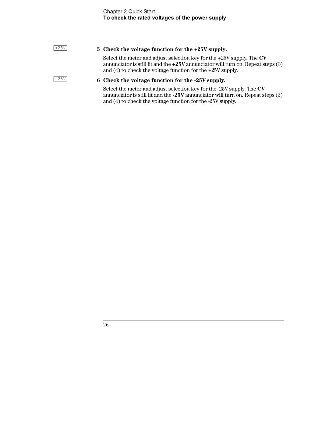 Agilent Technologies E3631A manual Check the voltage function for the -25V supply 