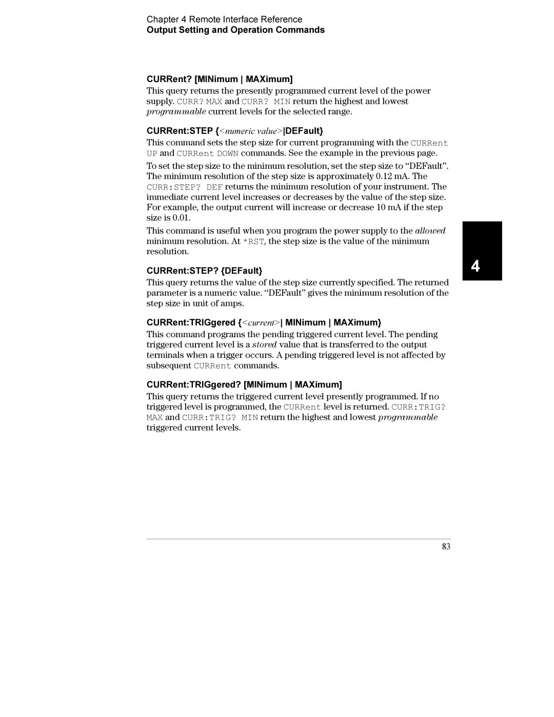 Agilent Technologies E3632A CURRentSTEP numeric valueDEFault, CURRentSTEP? DEFault, CURRentTRIGgered? MINimum MAXimum 