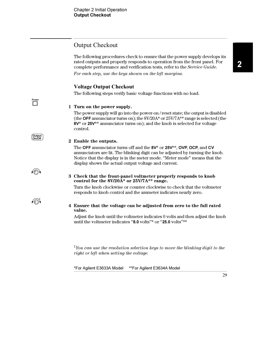 Agilent Technologies E3633A manual Voltage Output Checkout, Initial Operation Output Checkout, Turn on the power supply 