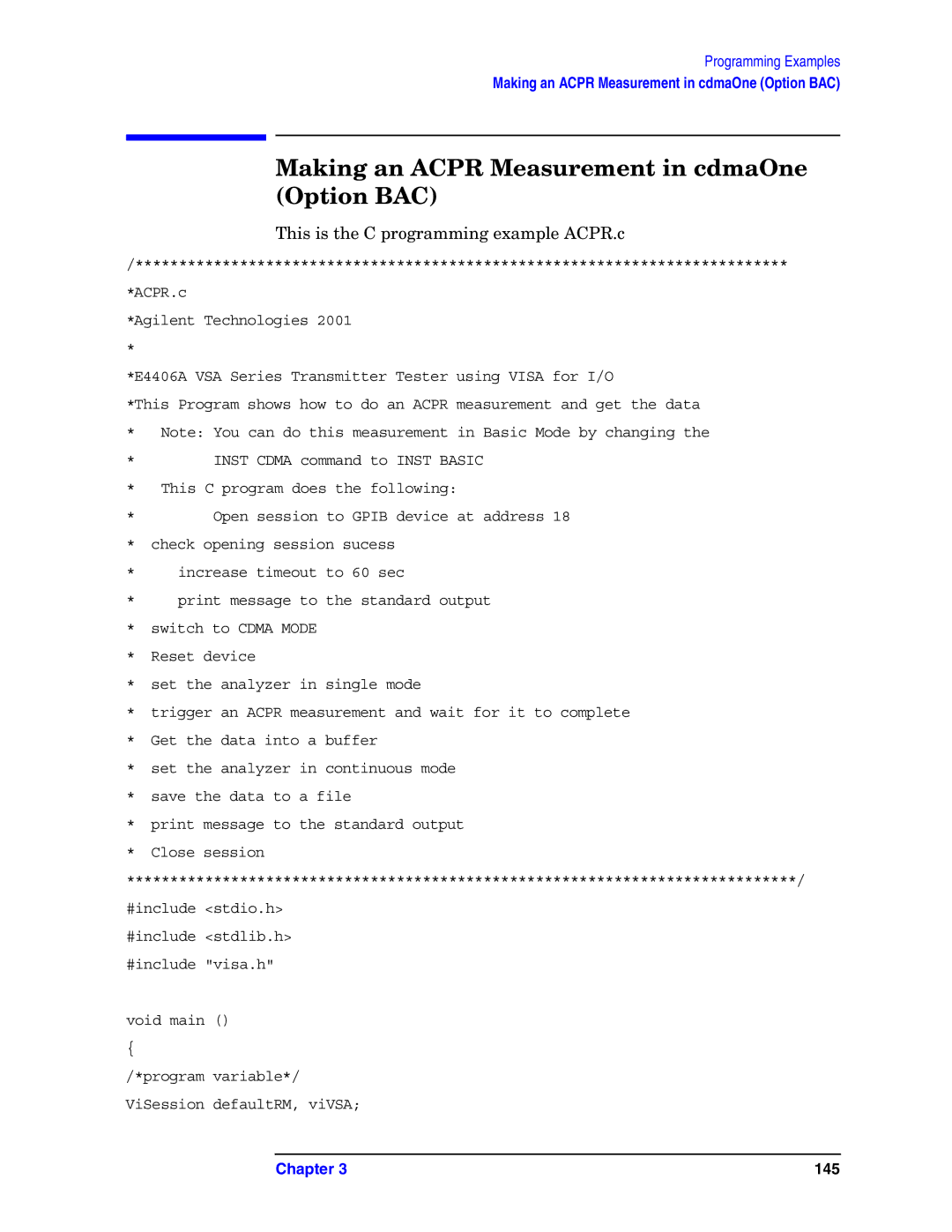 Agilent Technologies E4406A VSA Making an Acpr Measurement in cdmaOne Option BAC, This is the C programming example ACPR.c 