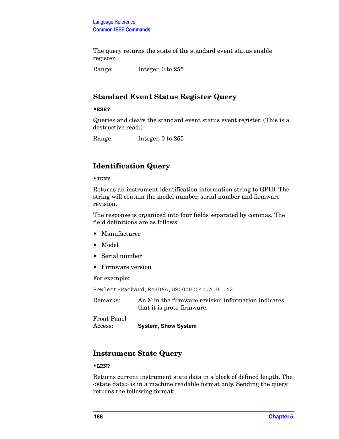 Agilent Technologies E4406A VSA manual Standard Event Status Register Query, Identification Query, Instrument State Query 