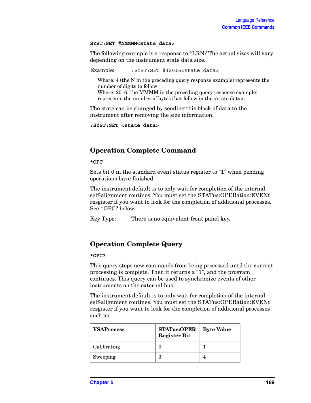 Agilent Technologies E4406A VSA manual Operation Complete Command, Operation Complete Query, Systset #NMMMMstatedata 