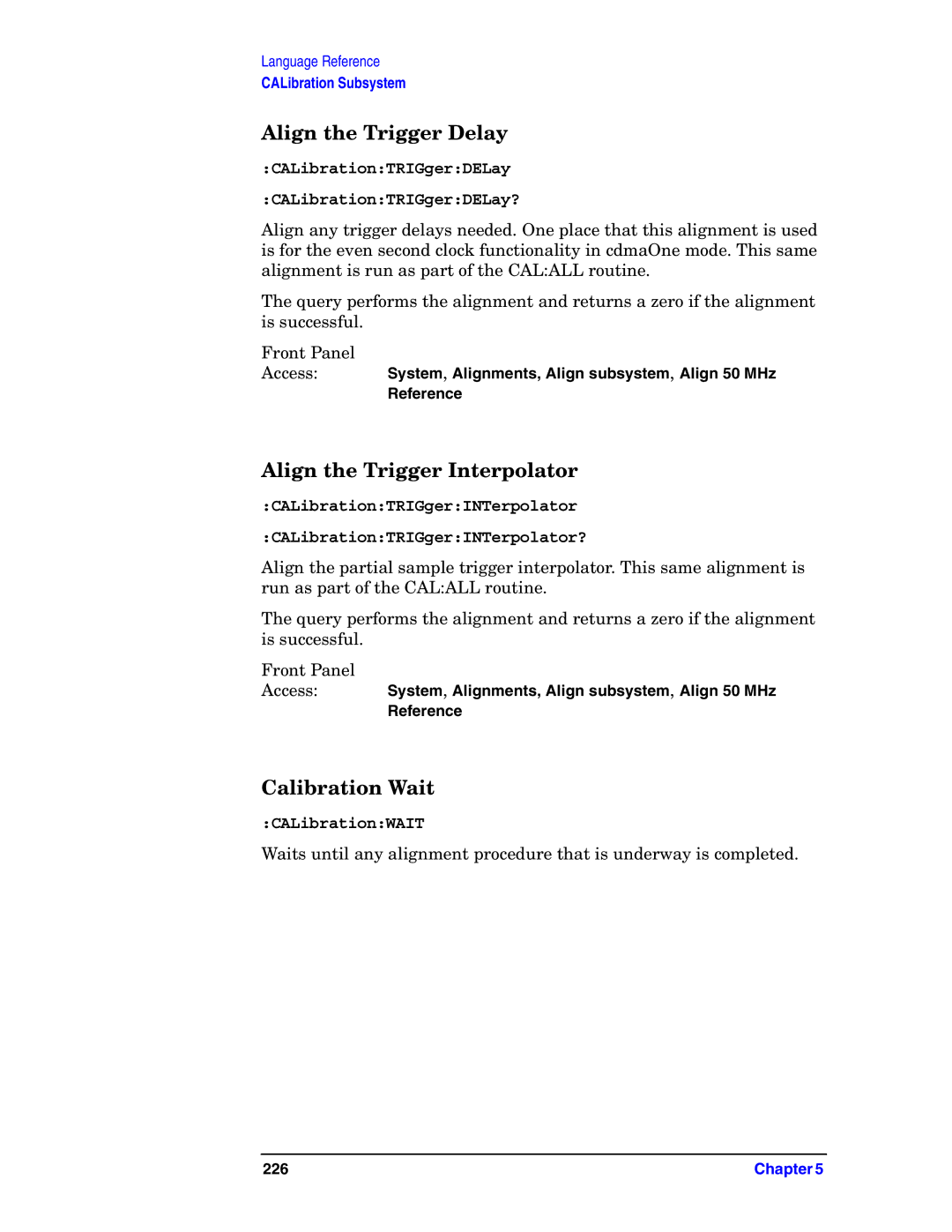 Agilent Technologies E4406A VSA Align the Trigger Delay, Align the Trigger Interpolator, Calibration Wait, CALibrationWAIT 