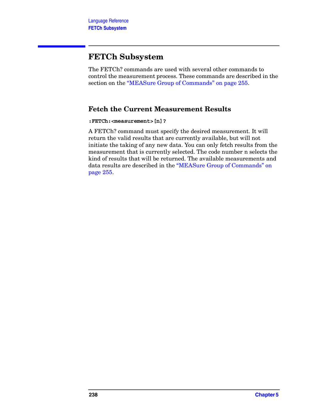 Agilent Technologies E4406A VSA manual FETCh Subsystem, Fetch the Current Measurement Results, FETChmeasurementn? 