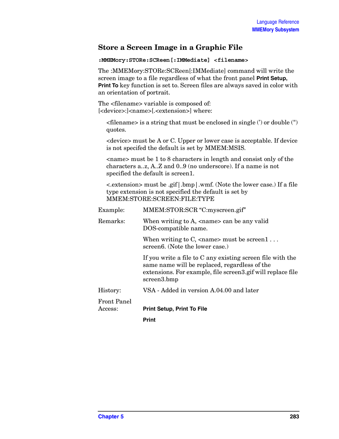 Agilent Technologies E4406A VSA manual Store a Screen Image in a Graphic File, MMEMorySTOReSCReenIMMediate filename 