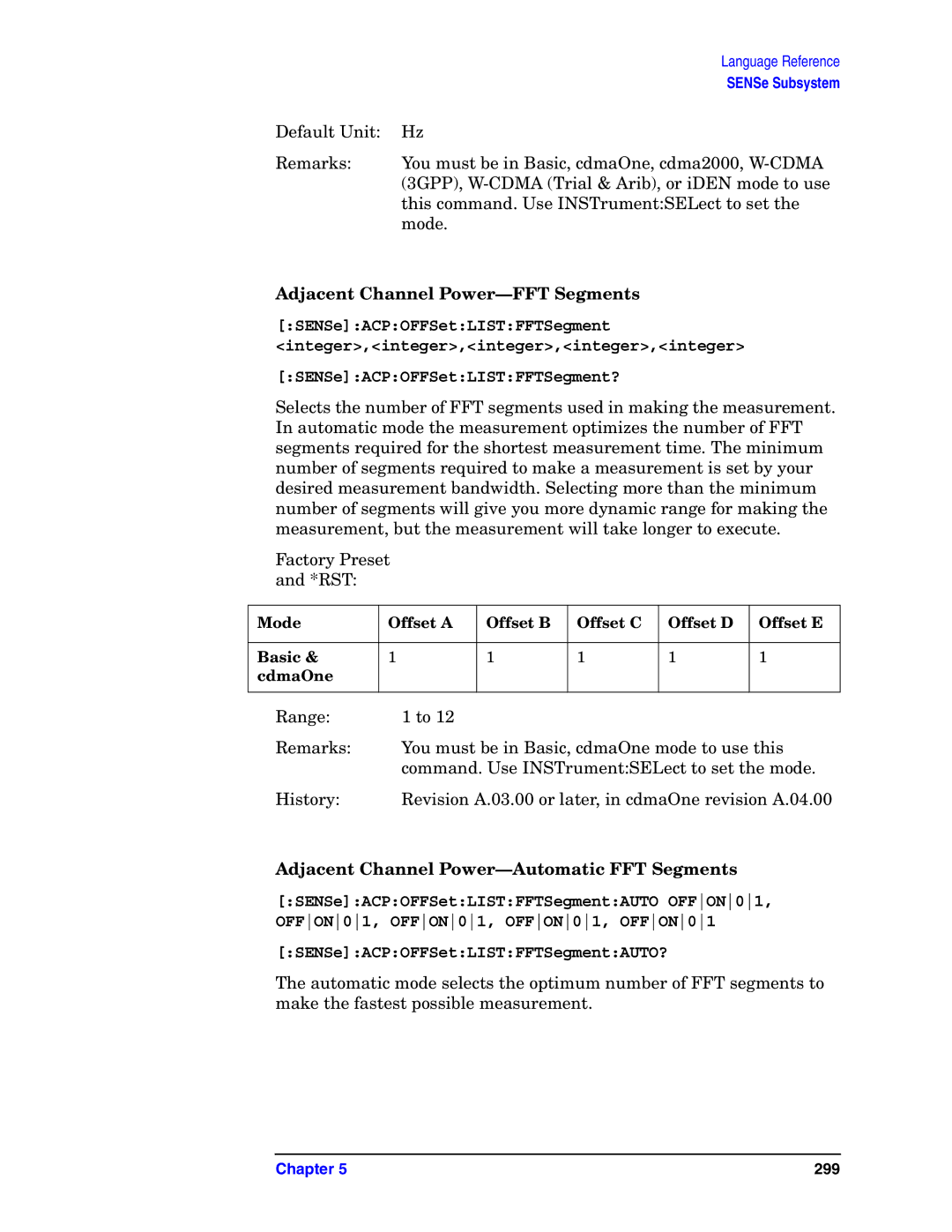 Agilent Technologies E4406A VSA manual Adjacent Channel Power-FFT Segments, SENSeACPOFFSetLISTFFTSegmentAUTO? 