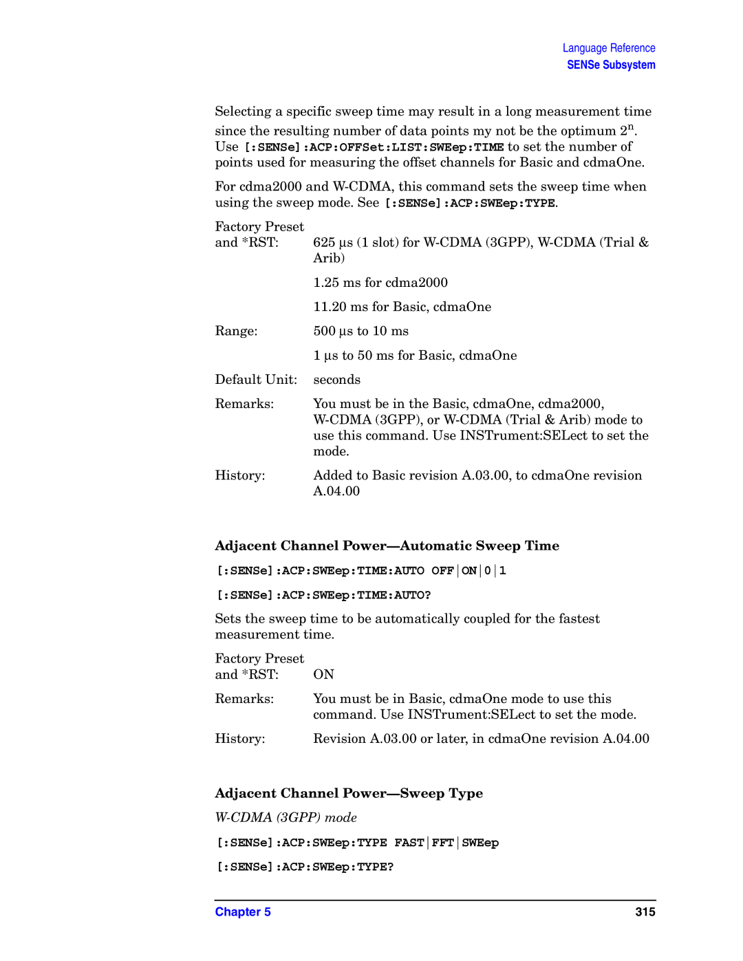 Agilent Technologies E4406A VSA SENSeACPSWEepTIMEAUTO OFFON01 SENSeACPSWEepTIMEAUTO?, Adjacent Channel Power-Sweep Type 