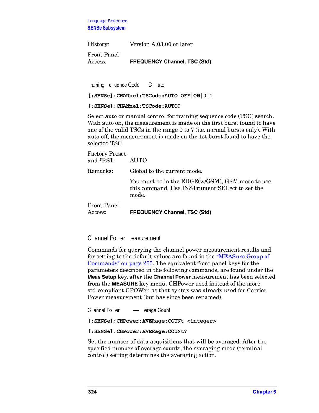 Agilent Technologies E4406A VSA Training Sequence Code TSC Auto, SENSeCHANnelTSCodeAUTO OFFON01 SENSeCHANnelTSCodeAUTO? 