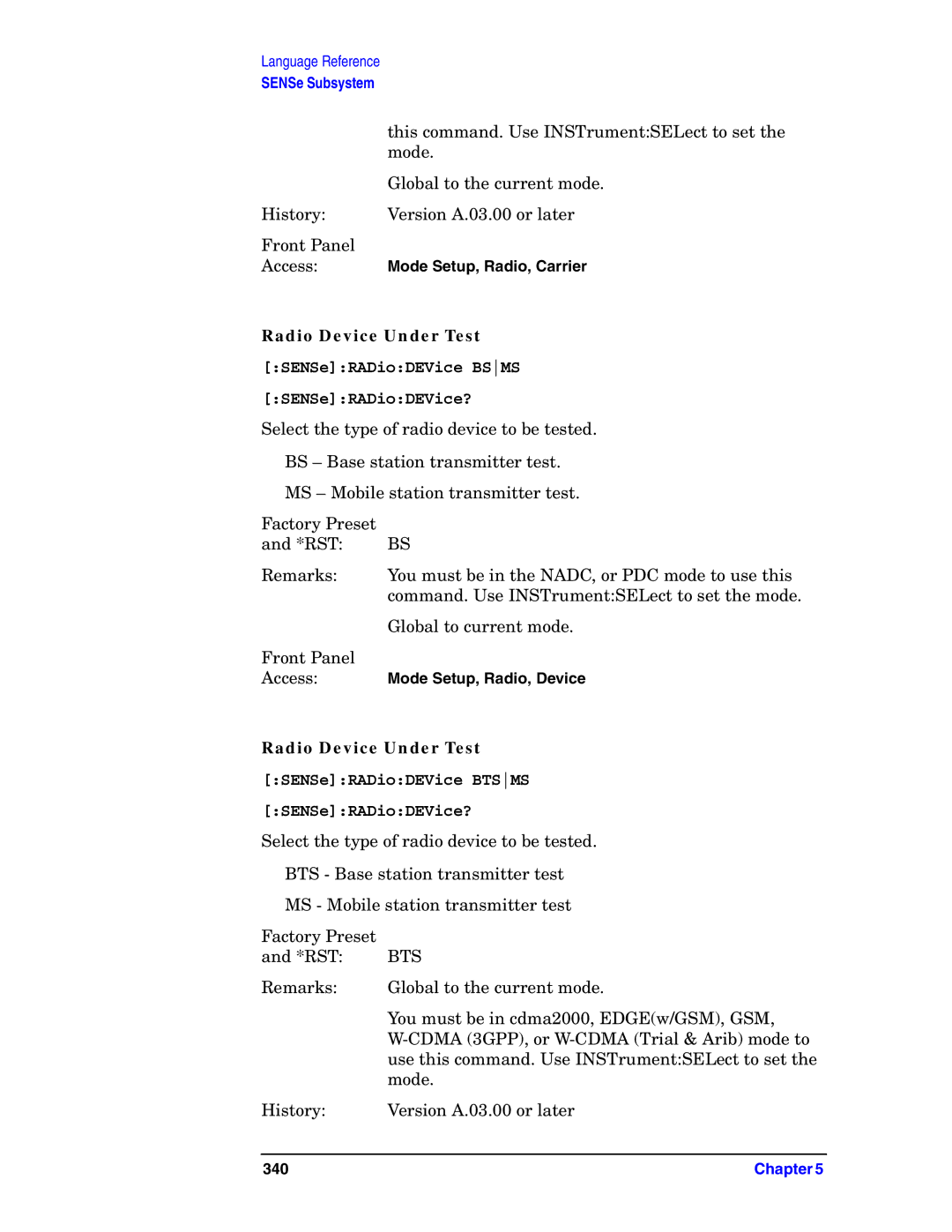 Agilent Technologies E4406A VSA manual Radio Device Under Test, SENSeRADioDEVice Bsms SENSeRADioDEVice?, Bts 