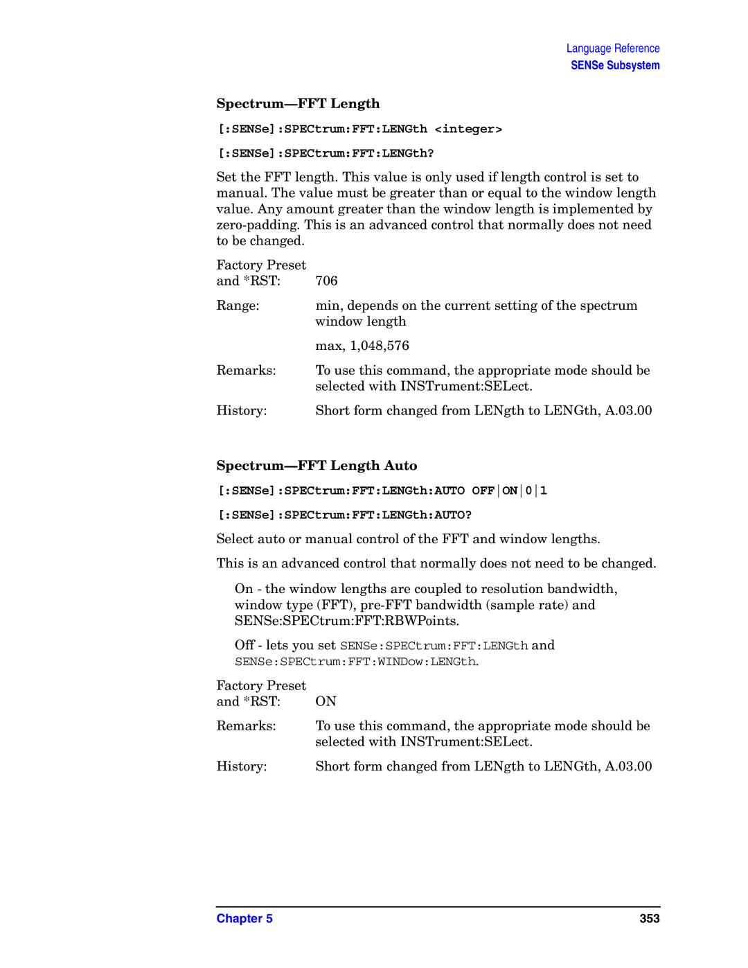 Agilent Technologies E4406A VSA manual Spectrum-FFT Length, SENSeSPECtrumFFTLENGth integer SENSeSPECtrumFFTLENGth? 