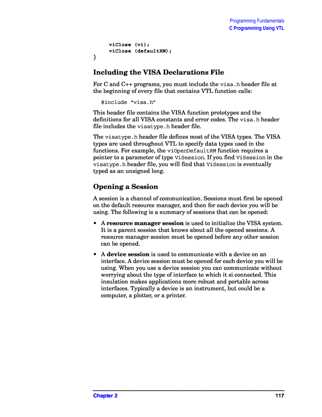 Agilent Technologies E4406A VSA manual Including the VISA Declarations File, Opening a Session, #include “visa.h” 
