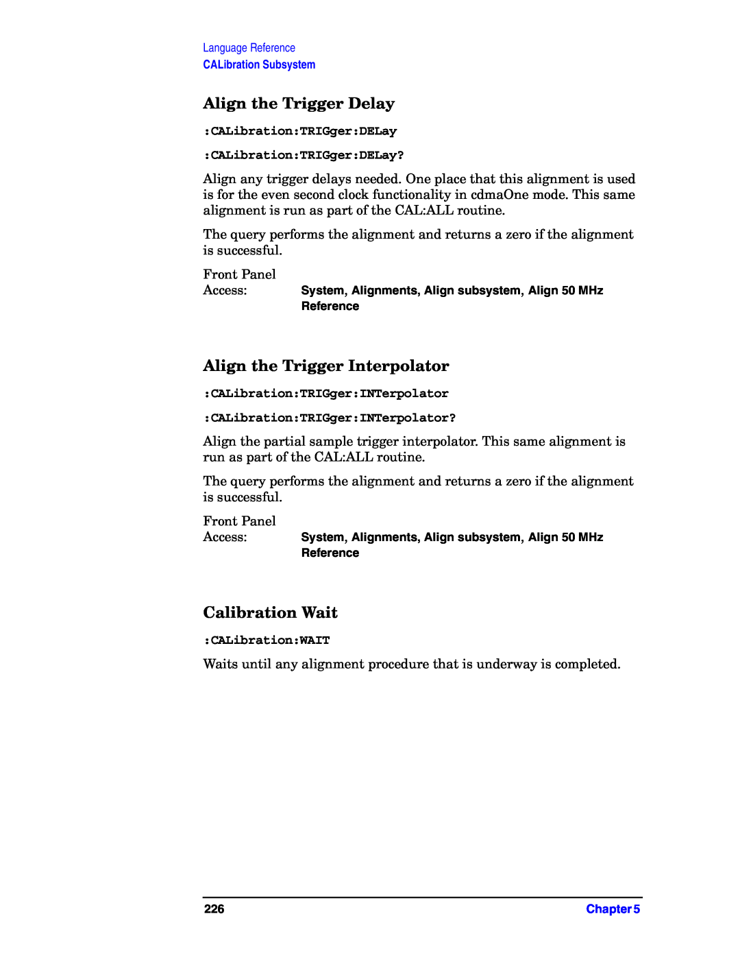 Agilent Technologies E4406A VSA manual Align the Trigger Delay, Align the Trigger Interpolator, Calibration Wait 