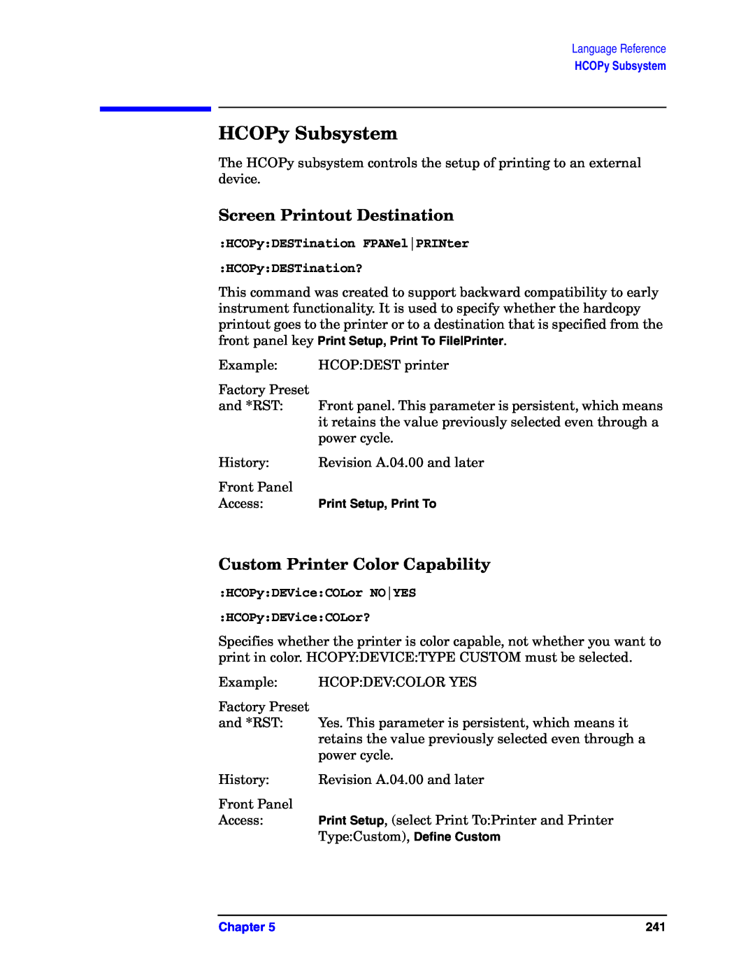 Agilent Technologies E4406A VSA manual HCOPy Subsystem, Screen Printout Destination, Custom Printer Color Capability 
