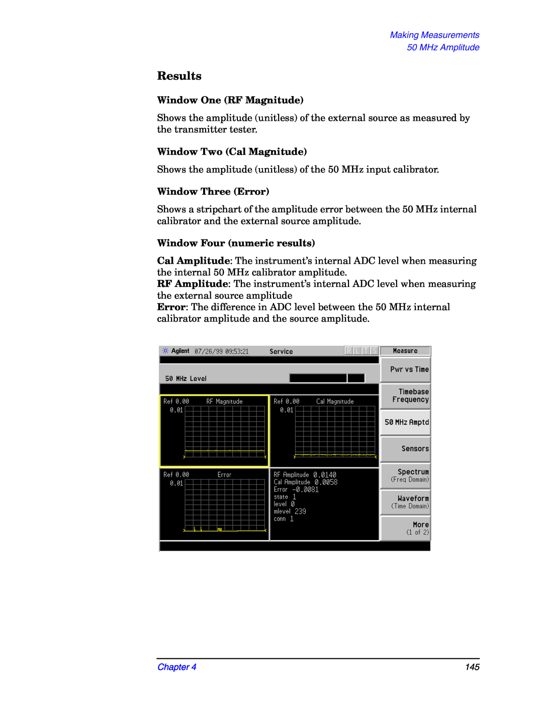 Agilent Technologies E4406A manual Results, Window One RF Magnitude, Window Two Cal Magnitude, Window Three Error, Chapter 