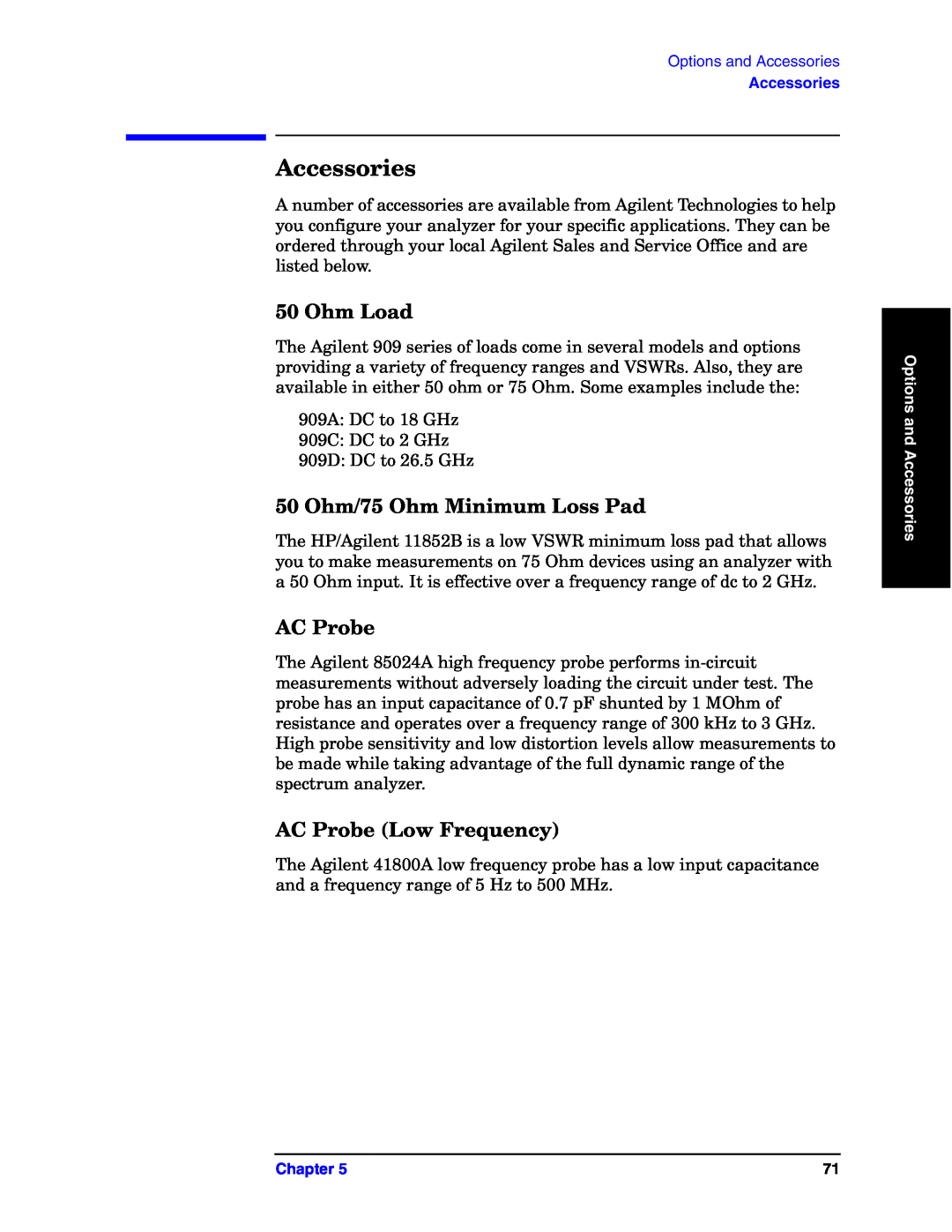 Agilent Technologies E4440A manual Accessories, Ohm Load, 50 Ohm/75 Ohm Minimum Loss Pad, AC Probe Low Frequency 