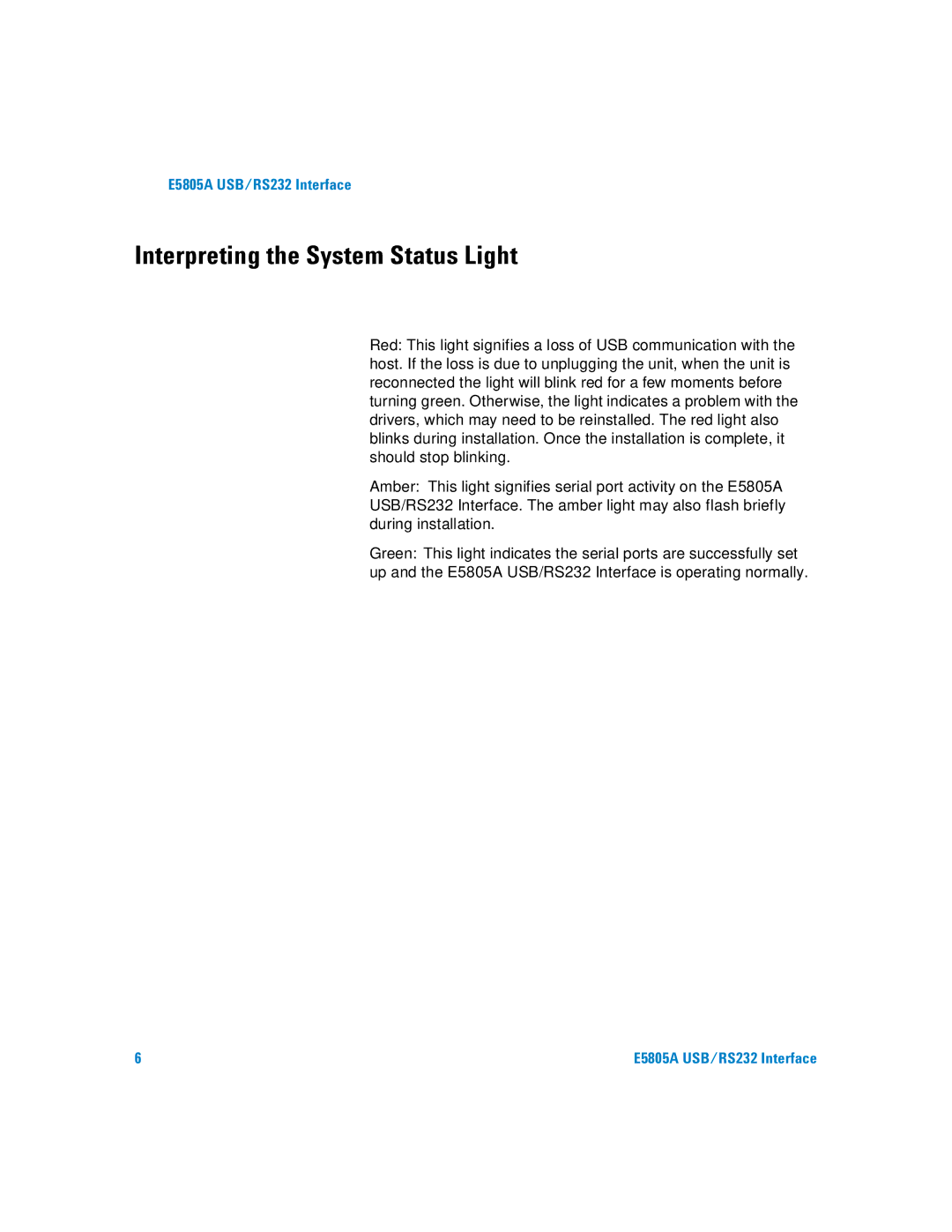 Agilent Technologies E5805A manual Interpreting the System Status Light 