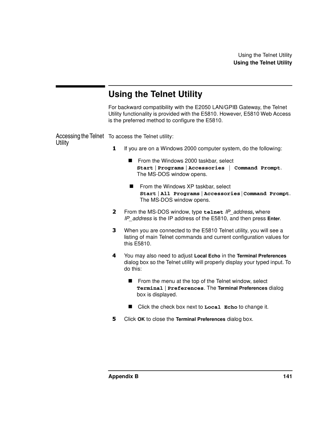 Agilent Technologies E5810A manual Accessing the Telnet Utility, Using the Telnet Utility, Appendix B 141 