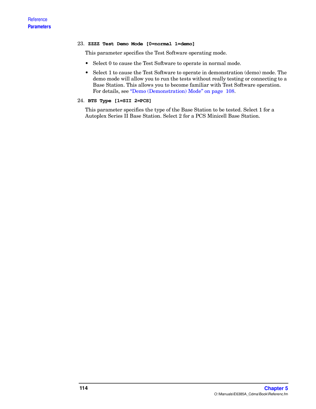 Agilent Technologies E6385A manual Zzzz Test Demo Mode 0=normal 1=demo, BTS Type 1=SII 2=PCS 