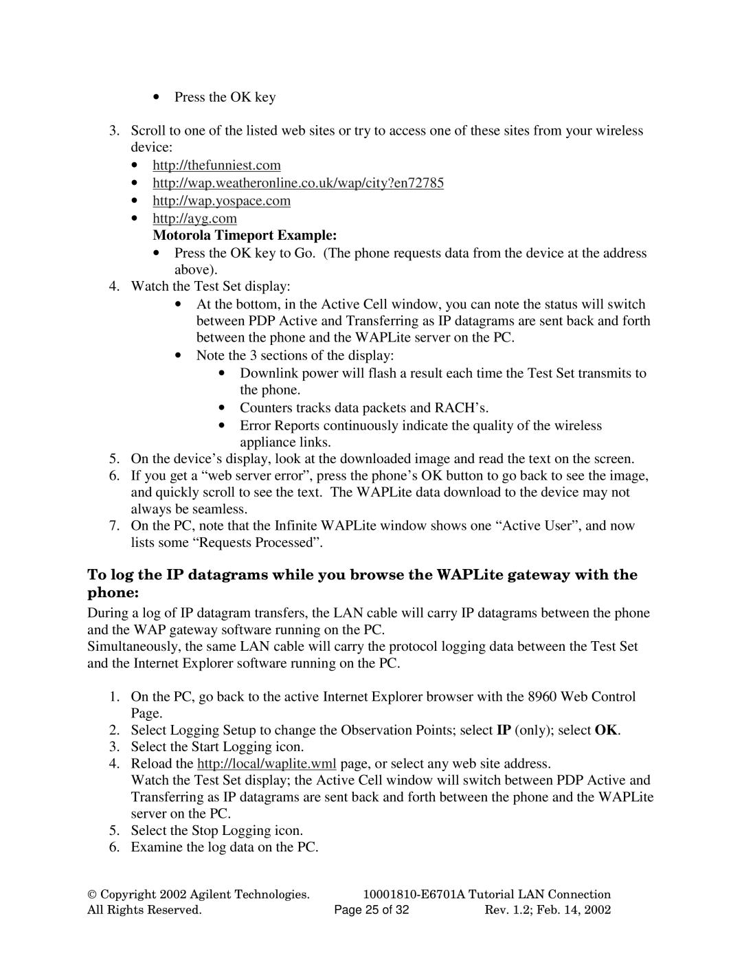 Agilent Technologies E6701A manual Motorola Timeport Example 