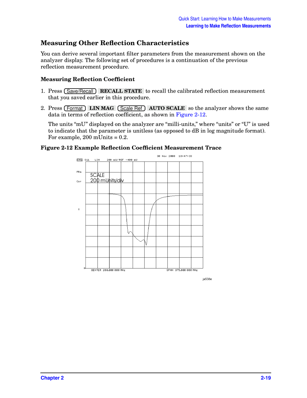 Agilent Technologies ES, 8753ET quick start Measuring Other Reﬂection Characteristics, Measuring Reﬂection Coefﬁcient 