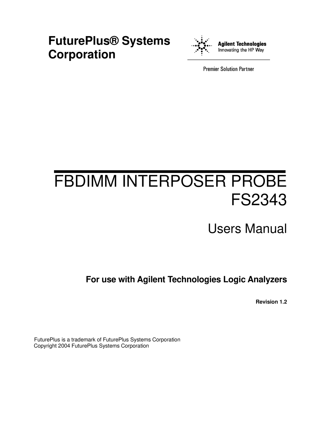 Agilent Technologies user manual Fbdimm Interposer Probe FS2343 