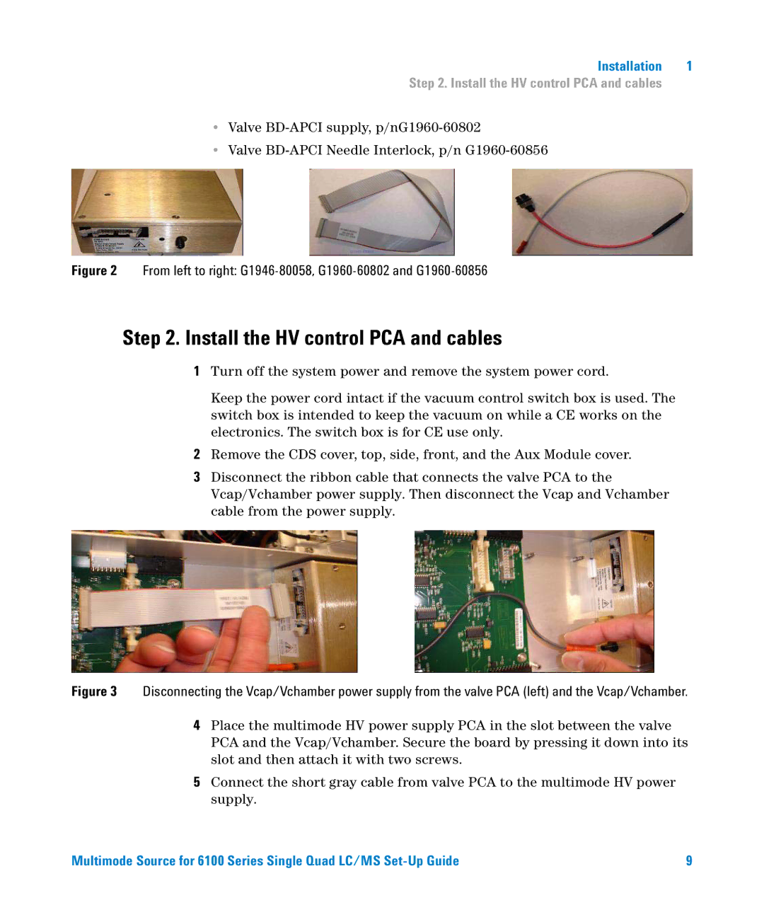 Agilent Technologies G1978B setup guide Install the HV control PCA and cables 