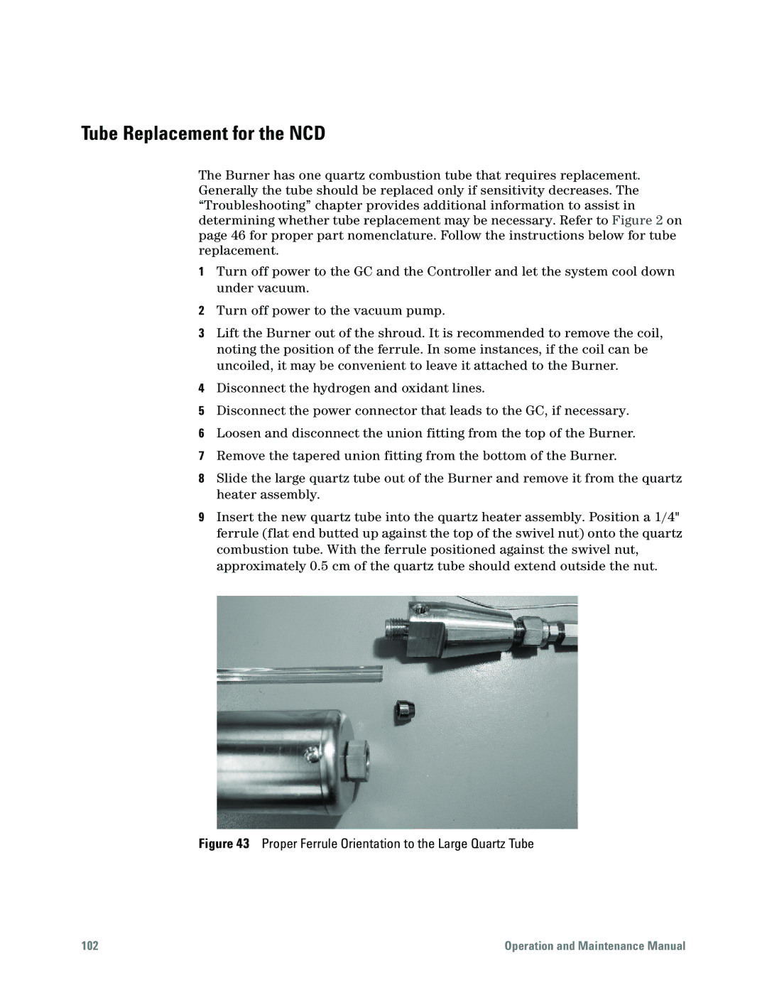 Agilent Technologies G6600-90006 manual Tube Replacement for the NCD, Proper Ferrule Orientation to the Large Quartz Tube 