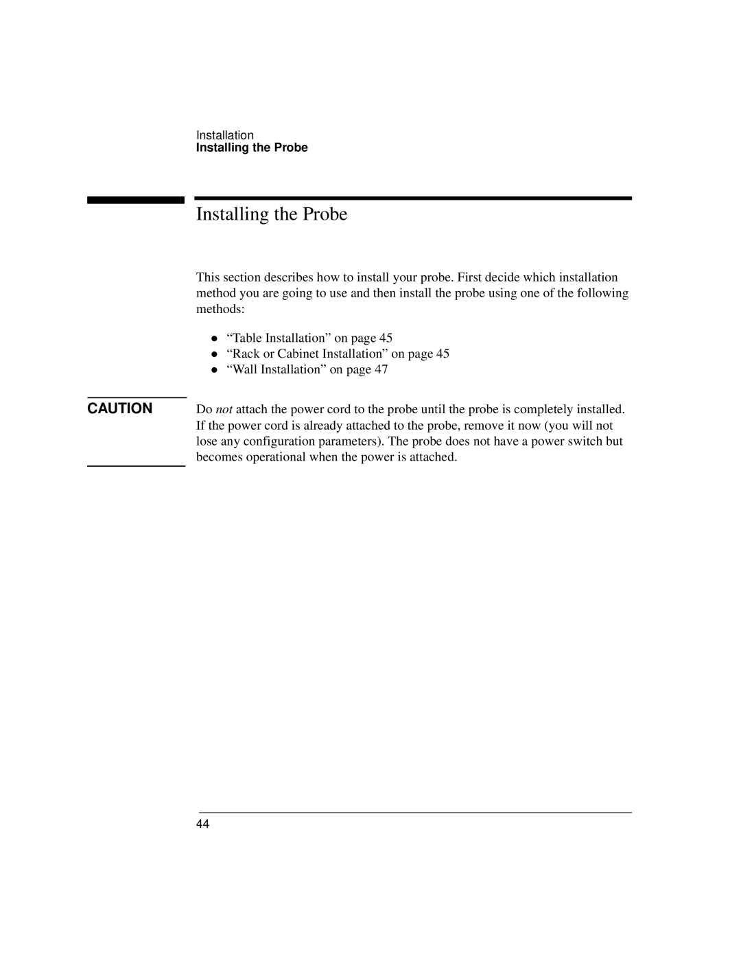 Agilent Technologies J3916A manual Installing the Probe 