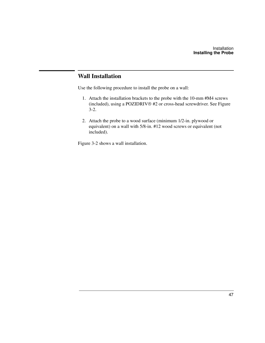 Agilent Technologies J3916A manual Wall Installation, Shows a wall installation 