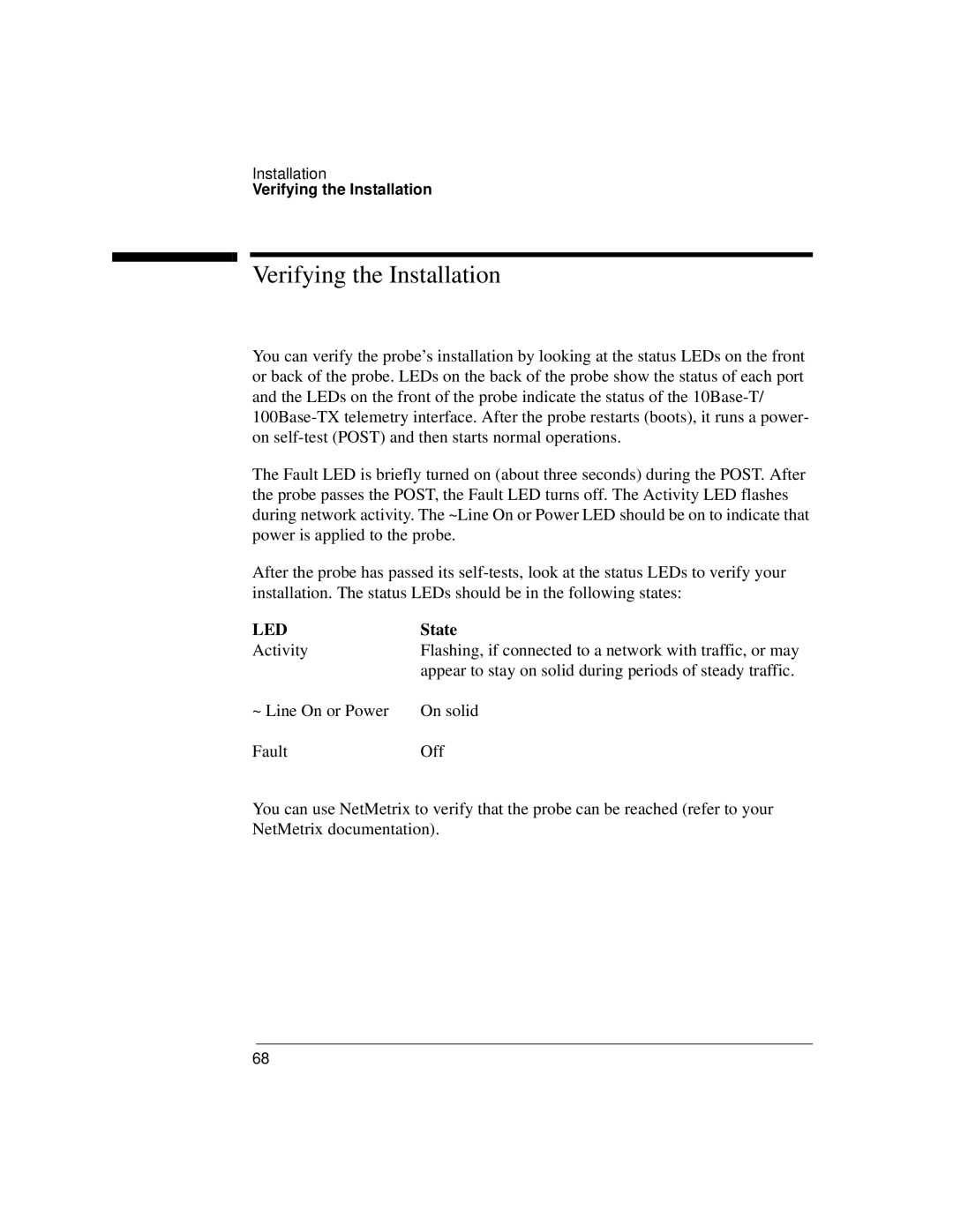 Agilent Technologies J3916A manual Verifying the Installation, State 